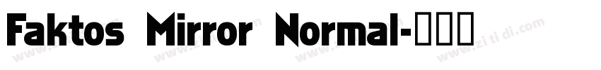 Faktos Mirror Normal字体转换